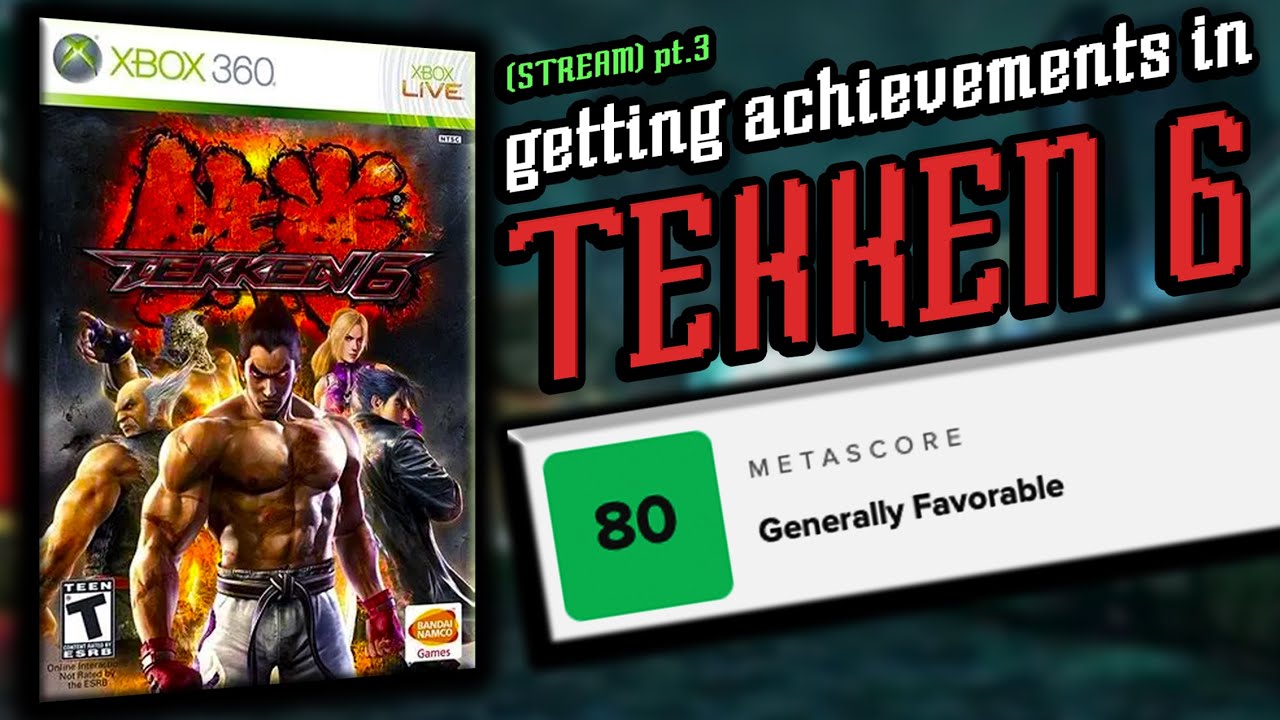 Playing Tekken 6 & getting achievements (pt.3)