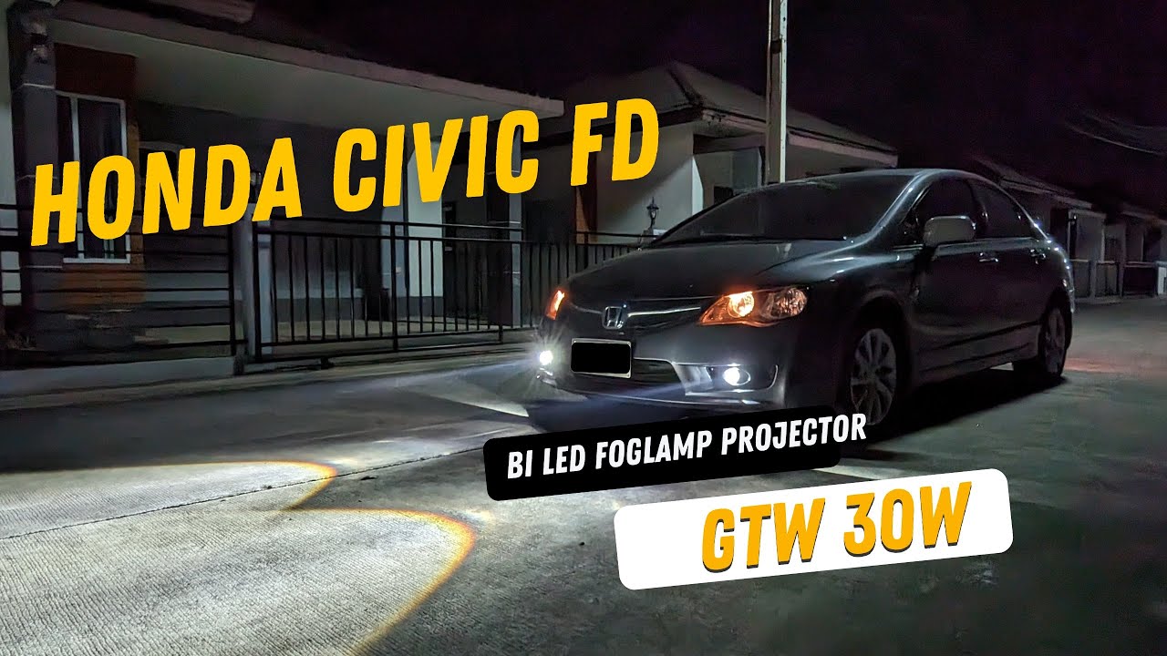 Honda Civic FD :ติดตั้งไฟตัดหมอก Bi Led Projector GTW 30W