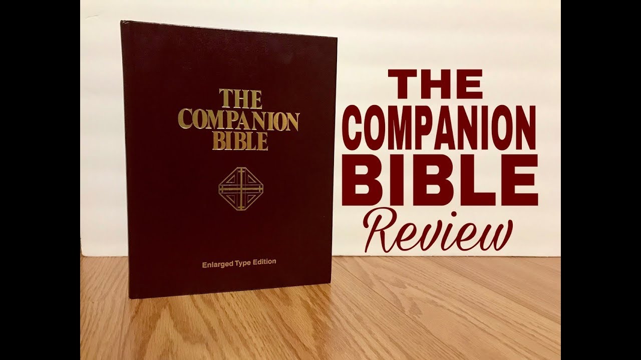The Companion Bible Review
