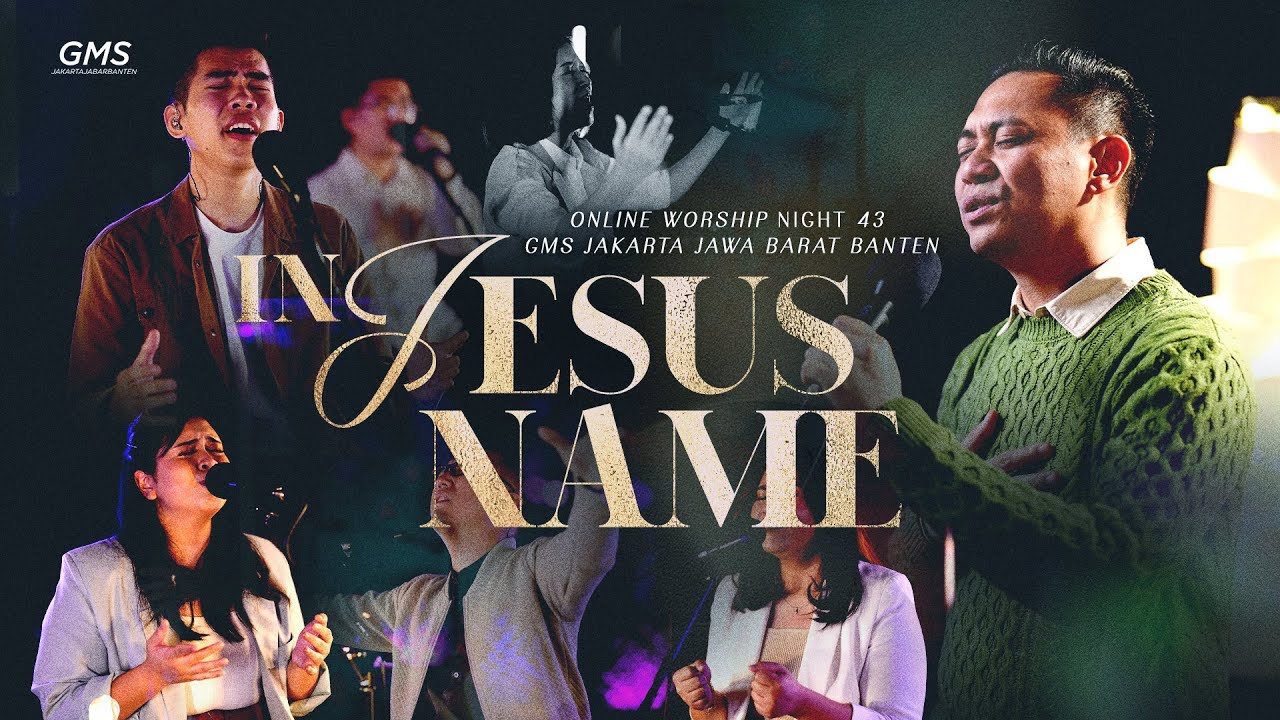 WORSHIP NIGHT 43 (2023) GMS JAKARTA JAWA BARAT BANTEN - IN JESUS NAME