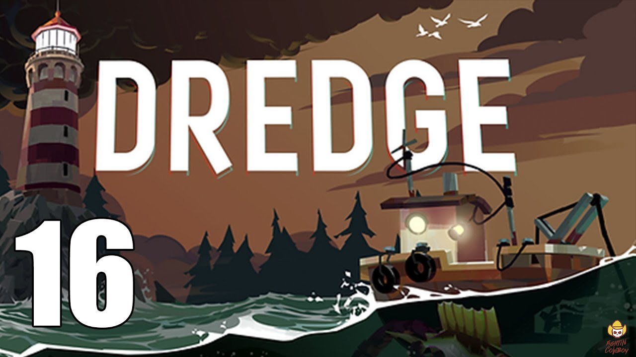 Dredge &mdash; Давайте поиграем, часть 16: Хребет Дьявола