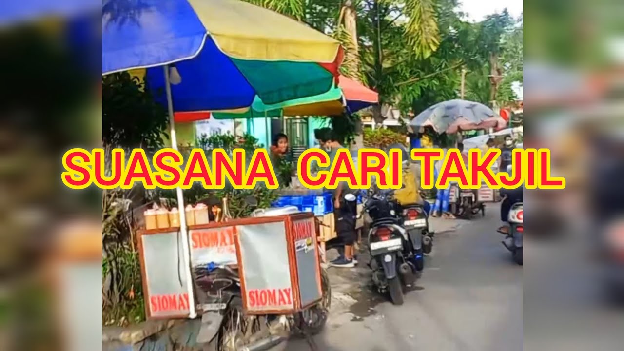 SUASANA CARI TAKJIL BULAN PUASA