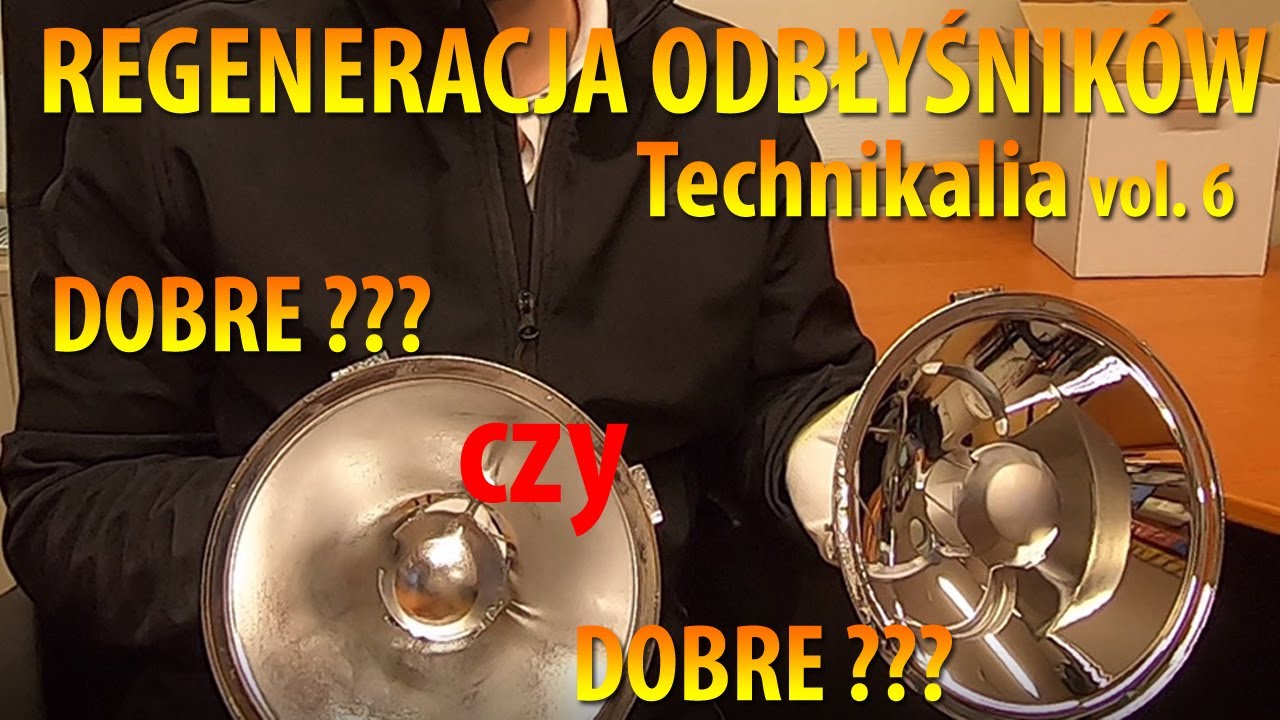 Regeneracja odbłyśników część II - HajdukBrothers