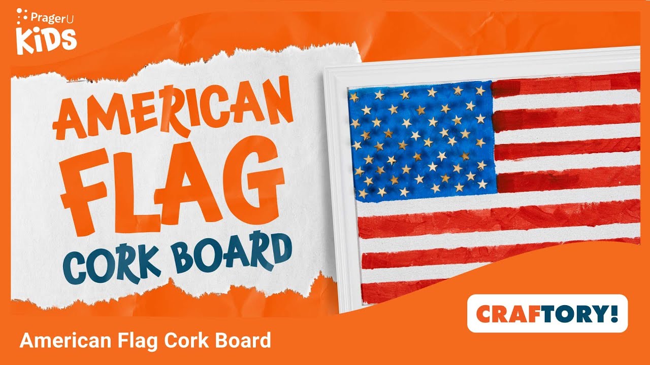 American Flag Cork Board | Craftory | PragerU Kids