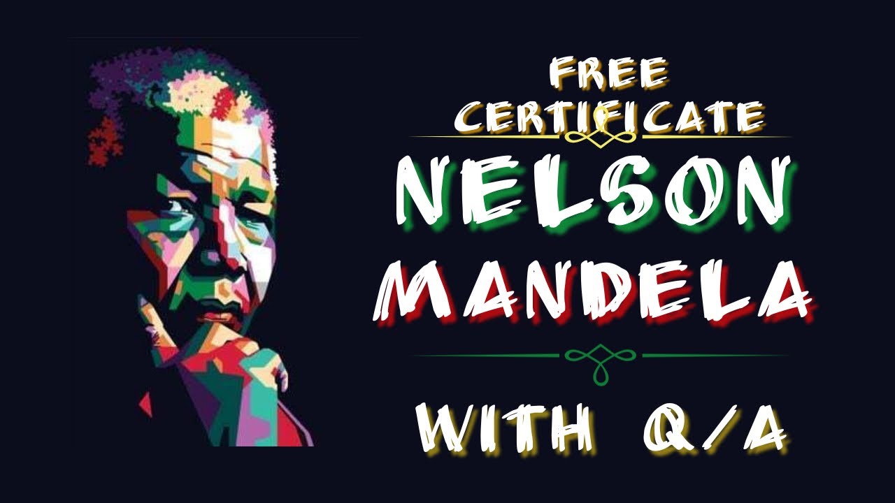 International Level E-Quiz on Nelson Mandela|| Free Verified certificate with Answers.