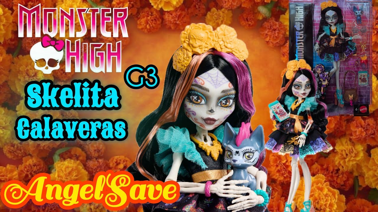 La nueva Skelita Calaveras G3 Doll, Monster High 