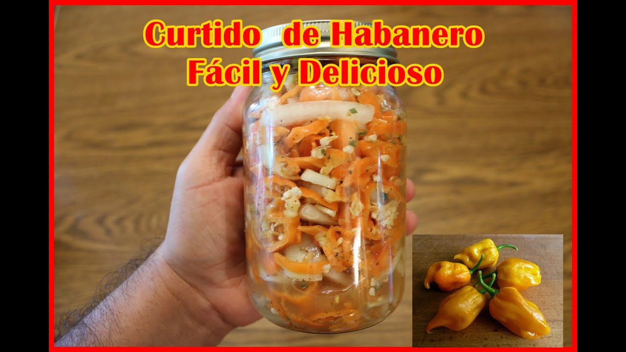Aprende a hacer un Curtido de Chile Habanero para Acompañar tus Platillos | Fácil y Delicioso |