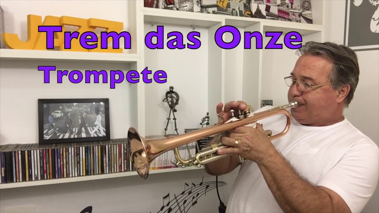 Trem das Onze  Trompete