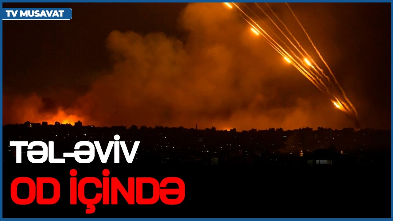 Təl-Əviv OD içində, İsraildən azərbaycanlılara ÇAĞIRIŞ: Bu ərazilərdən ÇIXIN! 