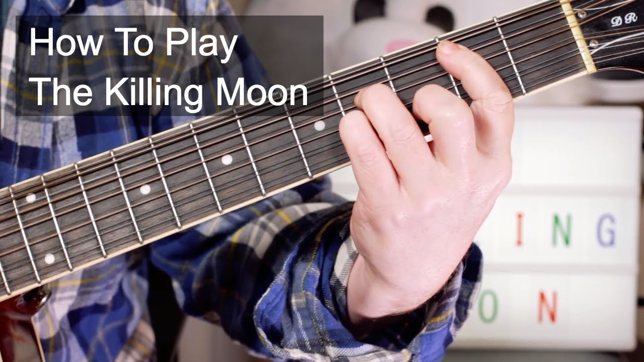 Урок игры на акустической гитаре «The Killing Moon» от Echo & The Bunnymen
