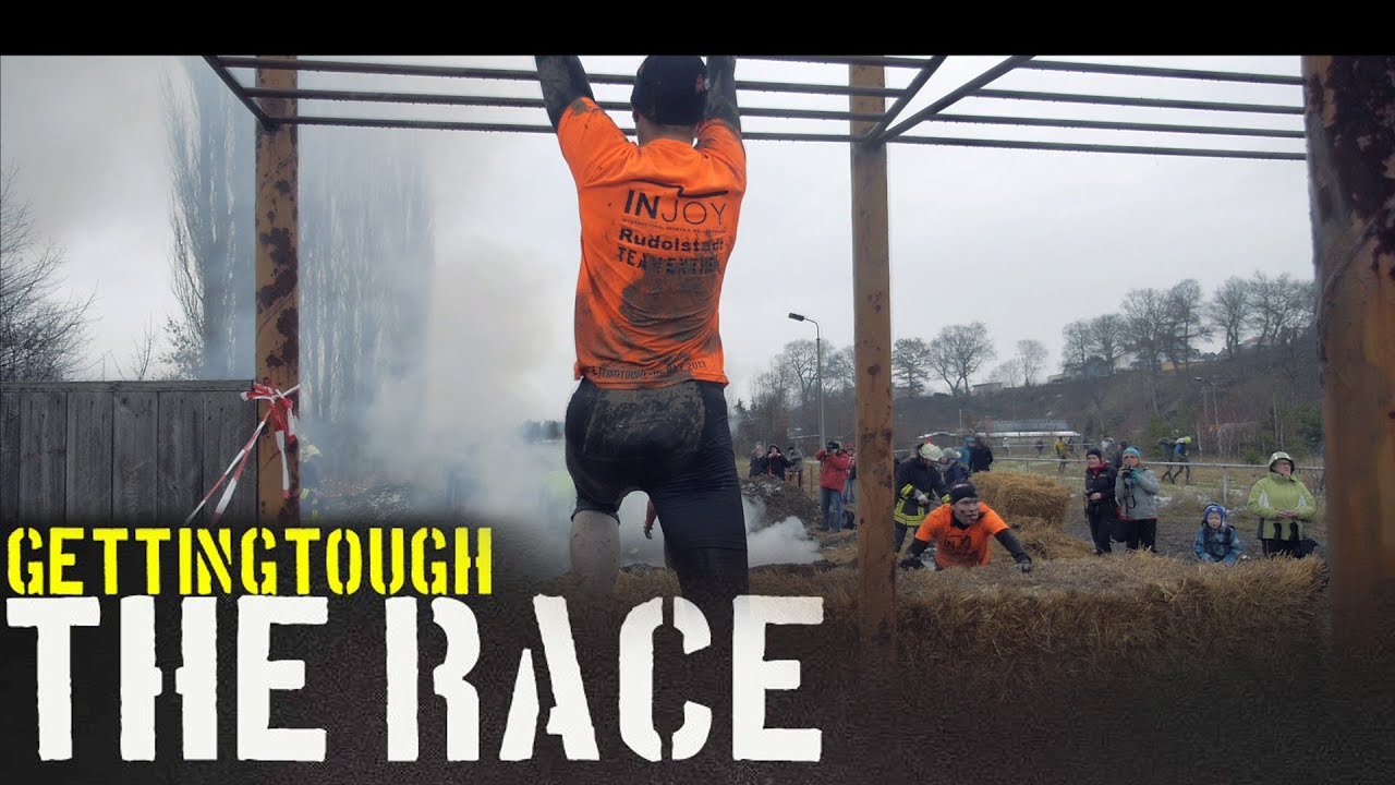 Getting Tough THE RACE 2013 Destroy your Limits