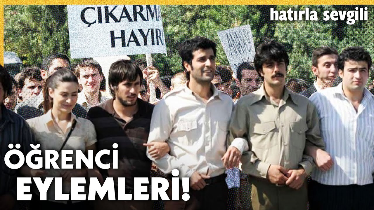 Mitingler ve Öğrenci Eylemleri... - Hatırla Sevgili Özel
