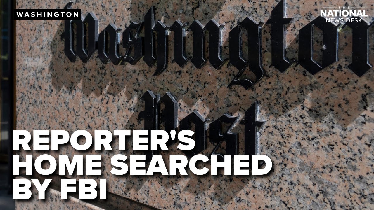 FBI executes search warrant on Washington Post reporter’s home