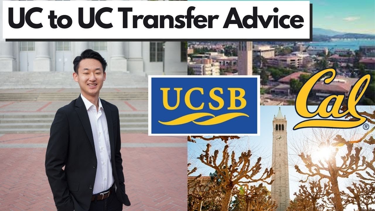 UC TO UC TRANSFER ADVICE from UC Santa Barbara to UC Berkeley Transfer Student