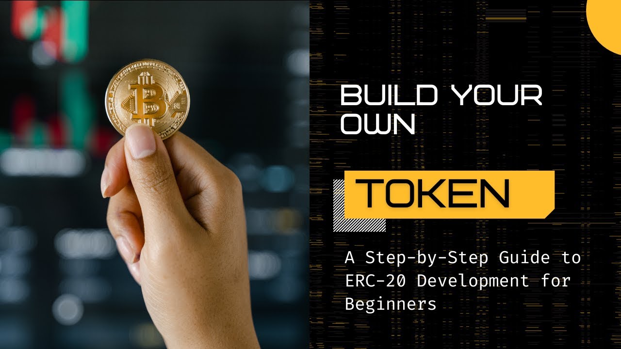 Build Your Own Token: A Step-by-Step Guide to ERC-20 Development