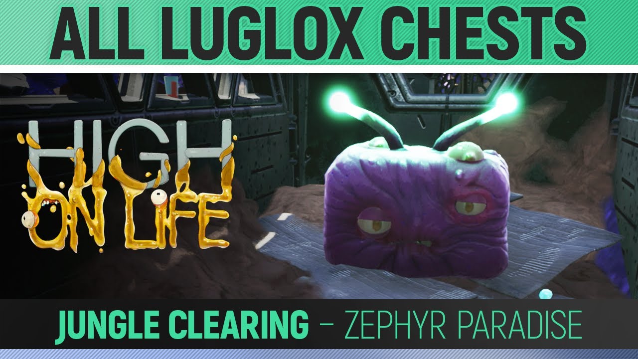 High on Life - Jungle Clearing - All Luglox Chests 🏆 (Zephyr Paradise)