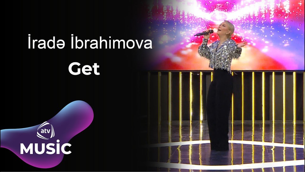 İradə İbrahimova - Get