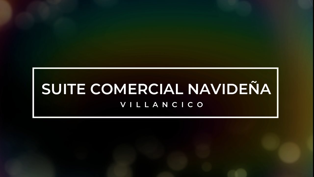 SUITE COMERCIAL NAVIDEÑA