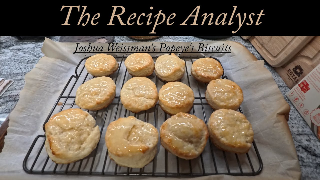 The Recipe Analyst |Joshua Weissman Popeyes Biscuits Review
