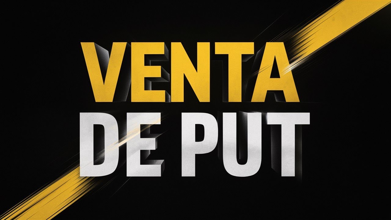 🚨🚨 Venta de Opci&oacute;n PUT ✅ Muy F&aacute;cil ✅ Nivel B&aacute;sico ✅ Cap&iacute;tulo 8 Curso Opciones Financieras