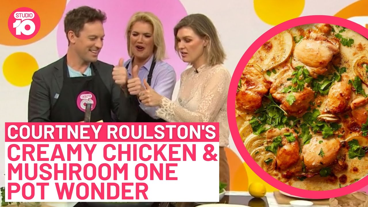 Courtney Roulston’s Creamy Chicken & Mushroom One Pot Wonder | Studio 10