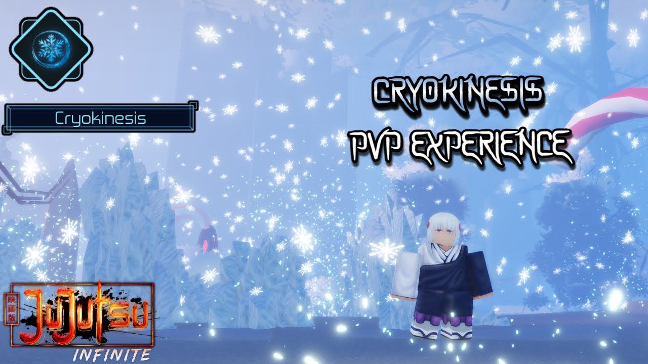 CRYOKINESIS PVP EXPERIENCE (JUJUTSU INFINITE)