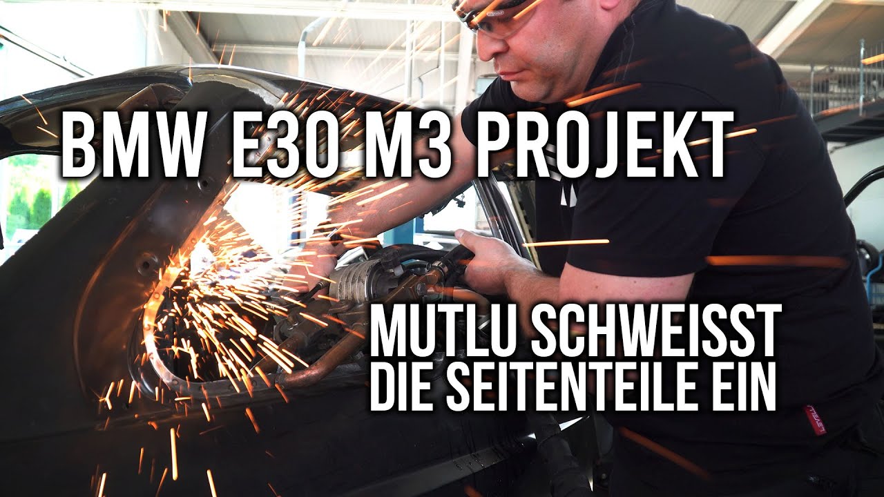 LEVELLA | BMW E30 M3 Projekt - #6 | Mutlu schwei&szlig;t die Seitenteile ein