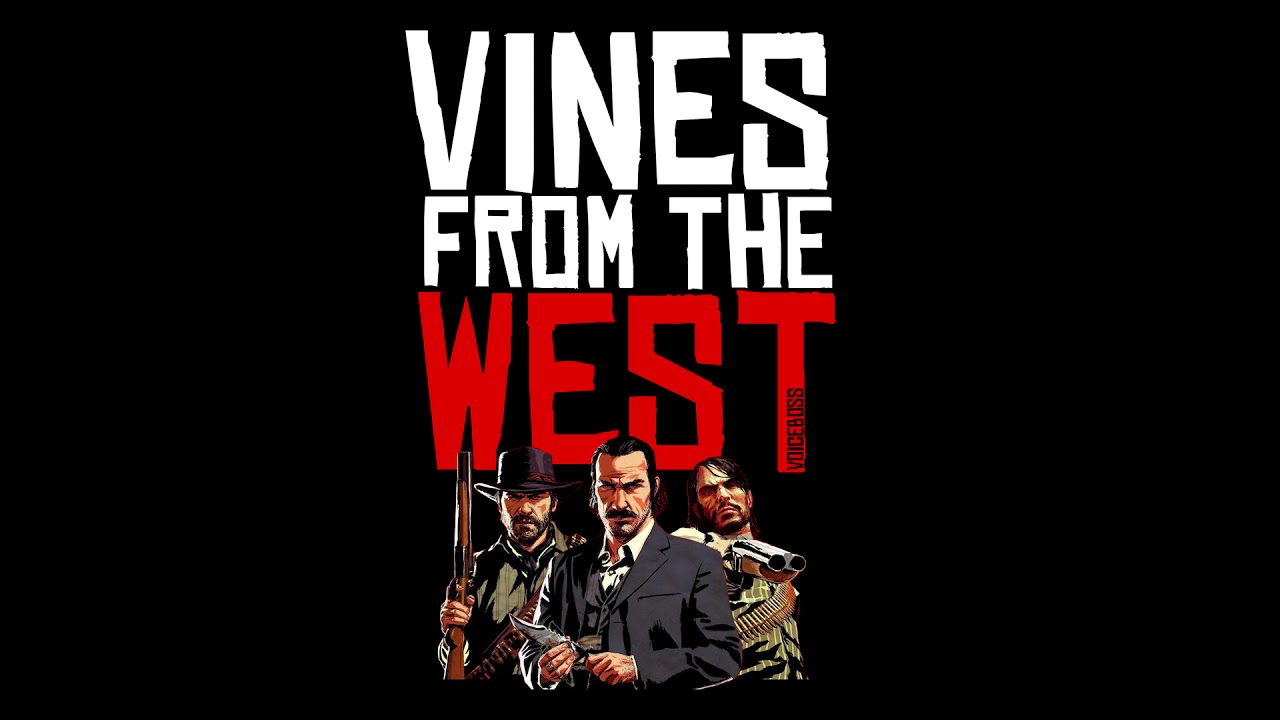 Vines from the West (RDR2 Impressions) | VB
