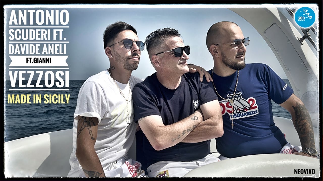 Antonio Scuderi Ft. Davide Aneli Ft. Gianni Vezzosi - Made in sicily ( Ufficiale 2022 )