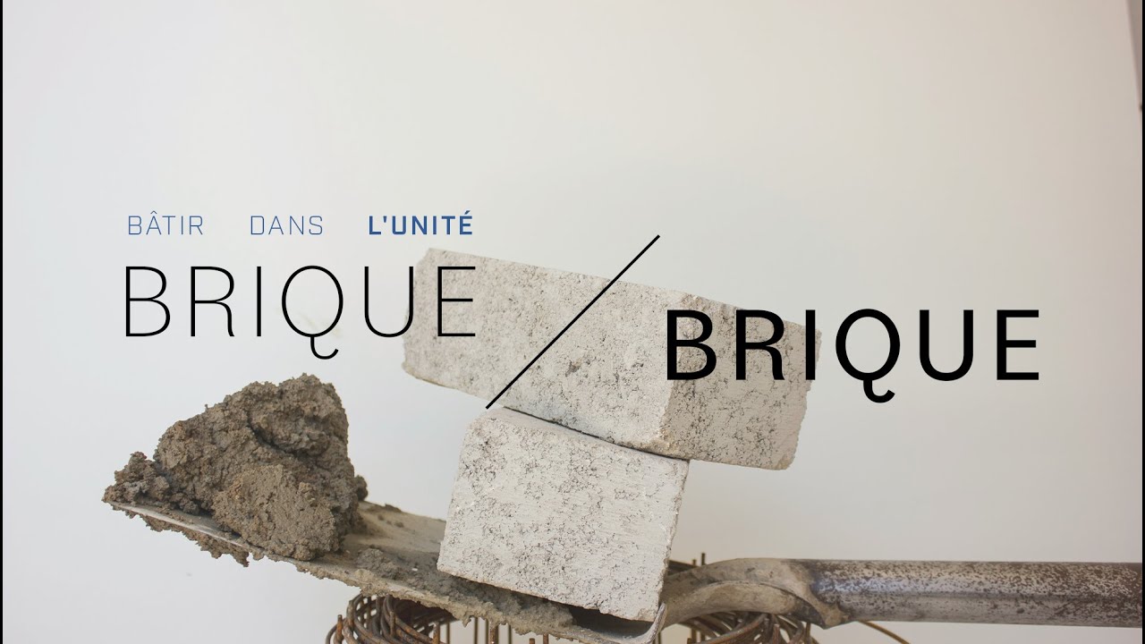 Brique par brique, bâtir dans l’unité. (2026-02-01)