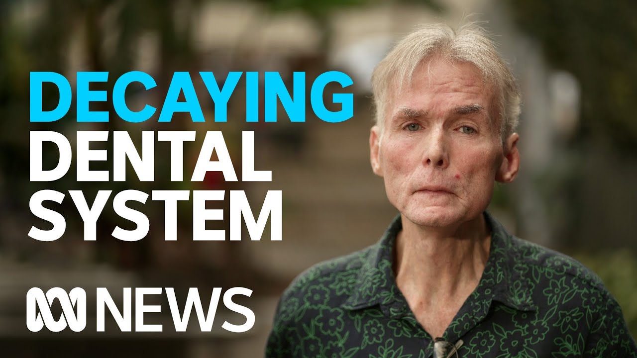 Australia's 'completely unaffordable' dental system | ABC News