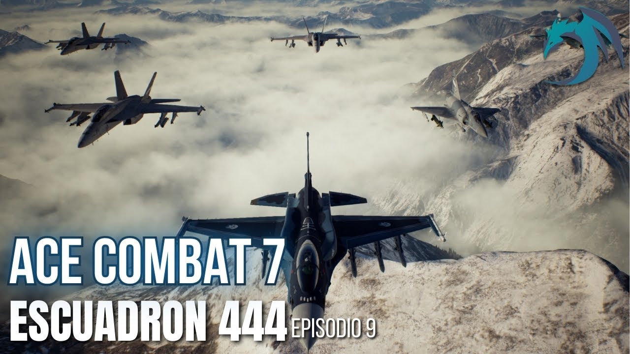 Escuadrón 444 | Ace Combat 7 | Episodio 9