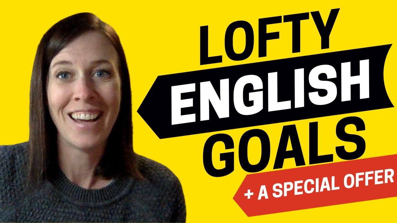 AEE Bonus - How to Start 2024 Fresh with Lofty English Goals Plus a Special Offer