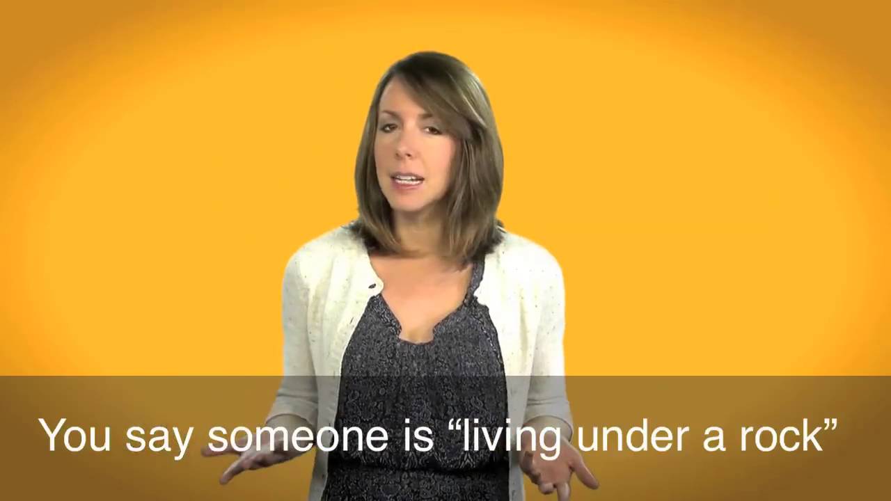 English in a Minute: Living Under a Rock