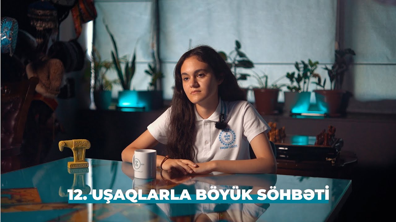 Uşaqlarla böyük söhbəti-12