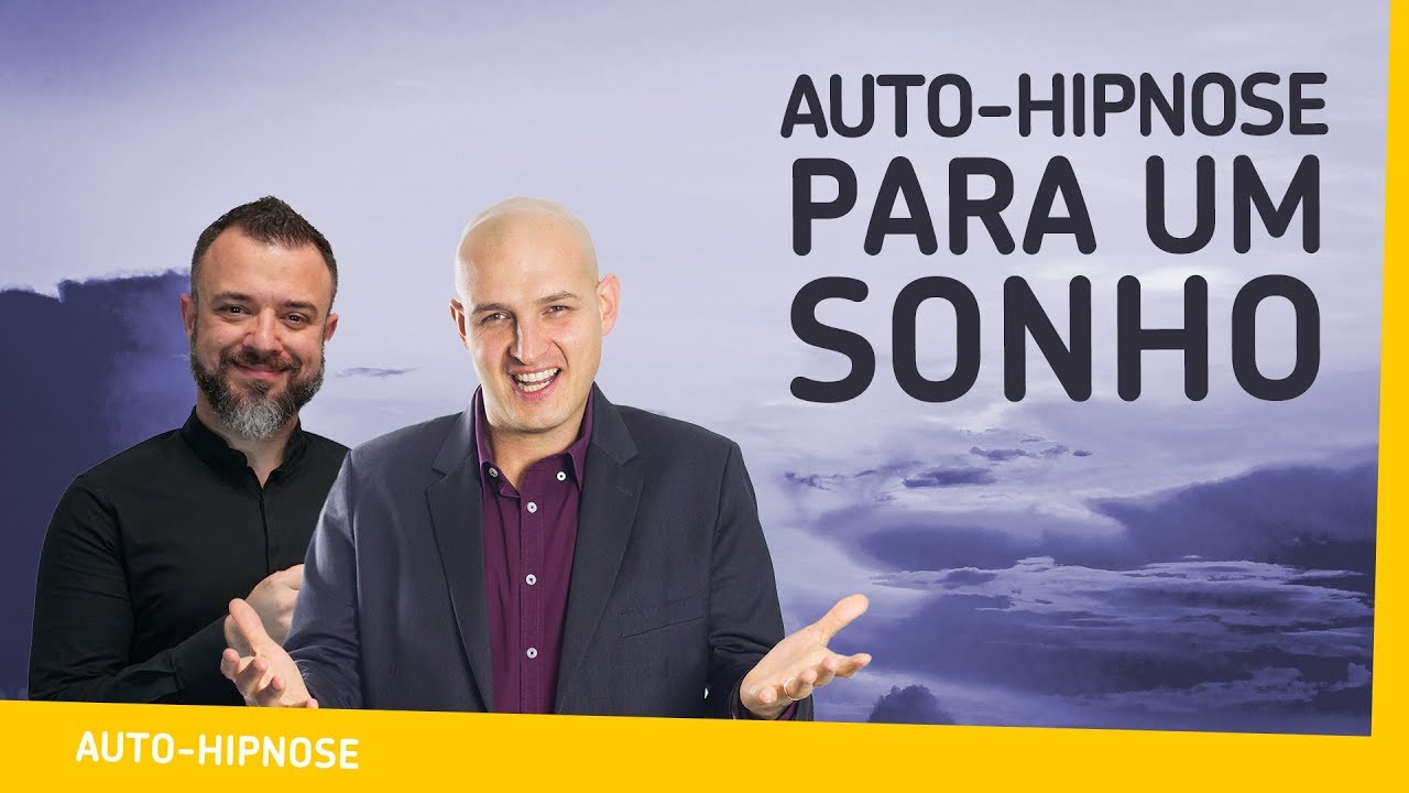 Hipnose guiada para alcan&ccedil;ar um grande sonho ou objetivo de vida | oHipn&oacute;logo (Ft. Fernando Colella)