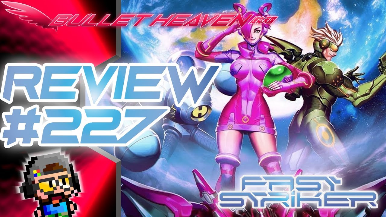 Bullet Heaven #227 - Fast Striker (PS4/Vita)