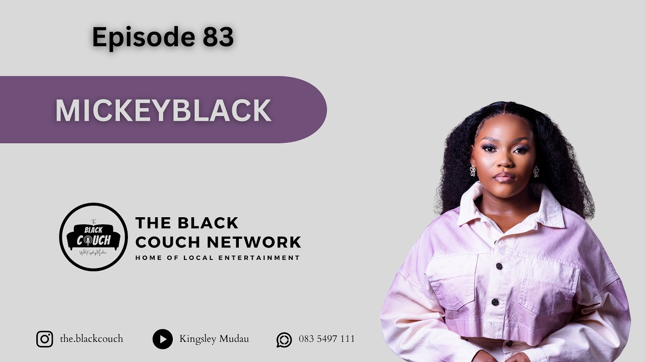 Episode 83 - MickeyBlack | VanGee, Casablanca Remix, Gospel, Rude Kid Venda, King Monada, Mom Loss