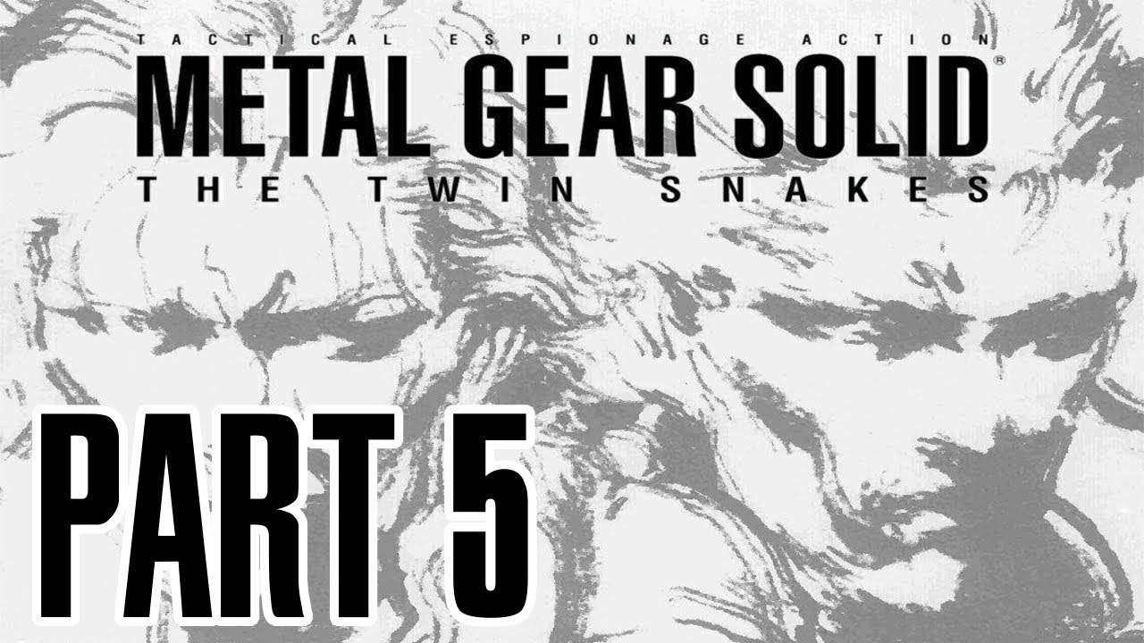 Metal Gear Solid: The Twin Snakes - Part 5 