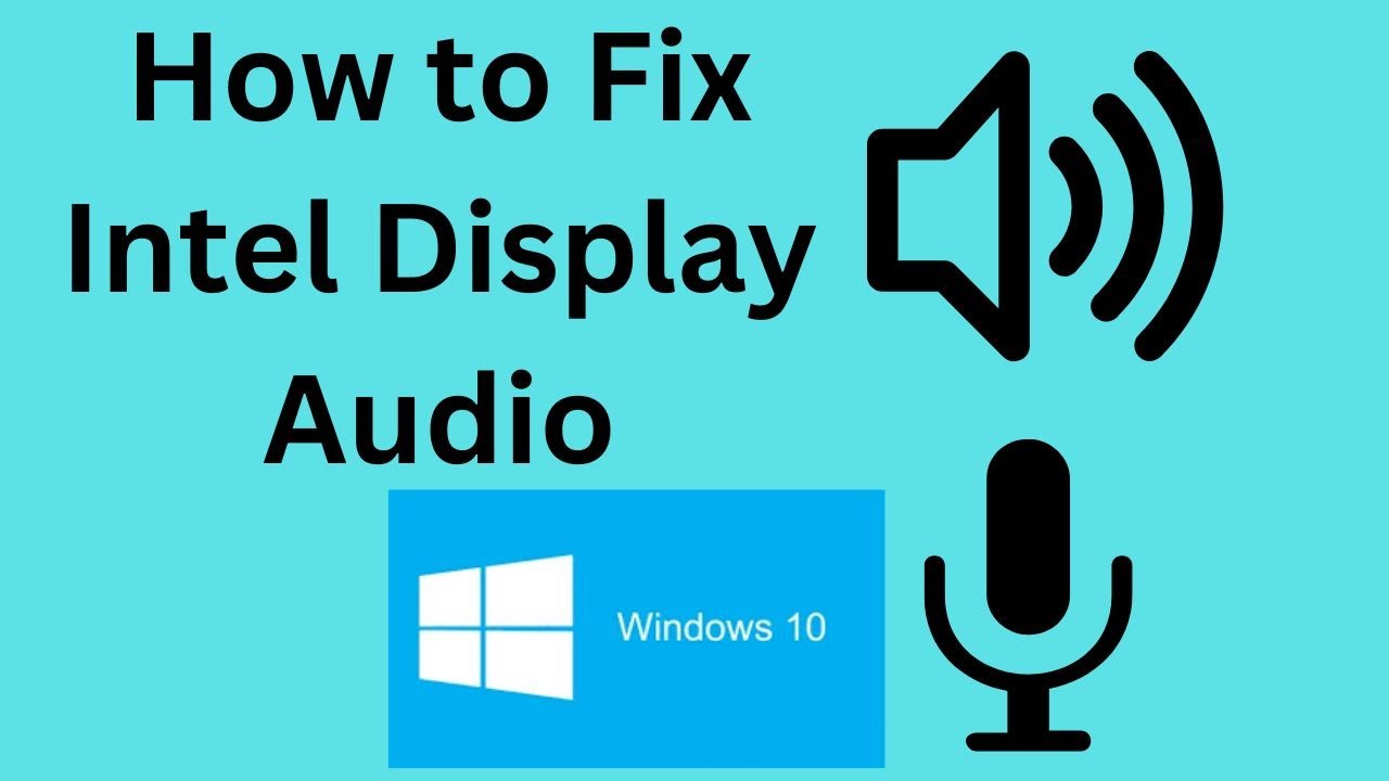 Исправление проблем с Intel Display Audio в Windows 10 | Драйвер Realtek* Audio для Windows® 10 и...