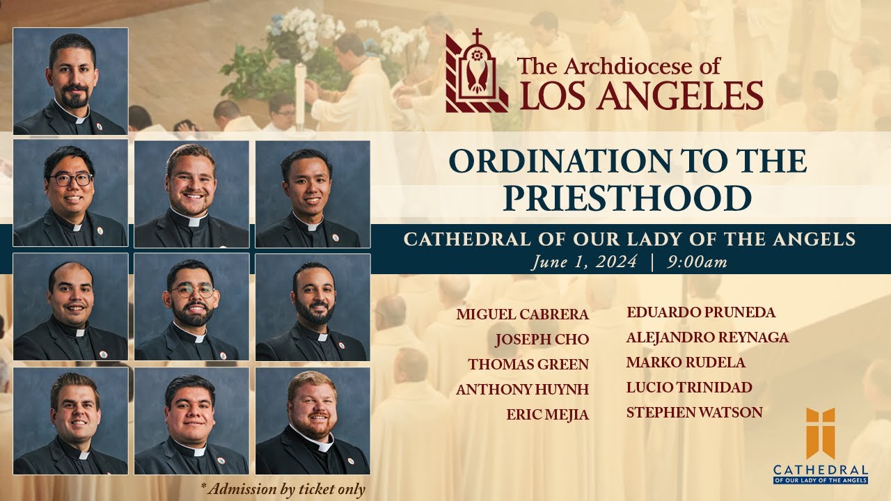 Ordination to the Priesthood 2024 - Archdiocese of Los Angeles