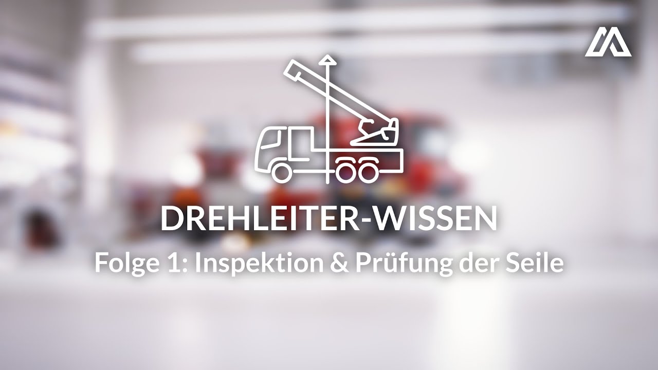 Drehleiter-Wissen: Inspektion & Prüfung der Seile