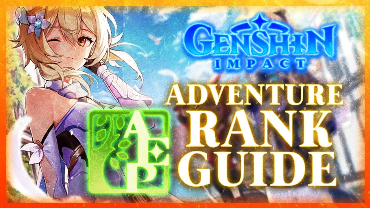 COMPLETE Adventure Rank Guide! | Genshin Impact (Guide)