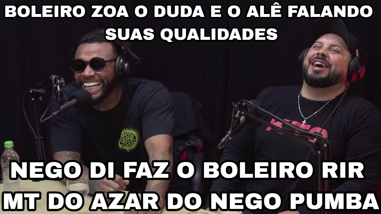 BOLEIRO ZOA O DUDA E O ALÊ FALANDO 3 QUALIDADES DELES E RI MUITO DO AZAR DO NEGO PUMBA