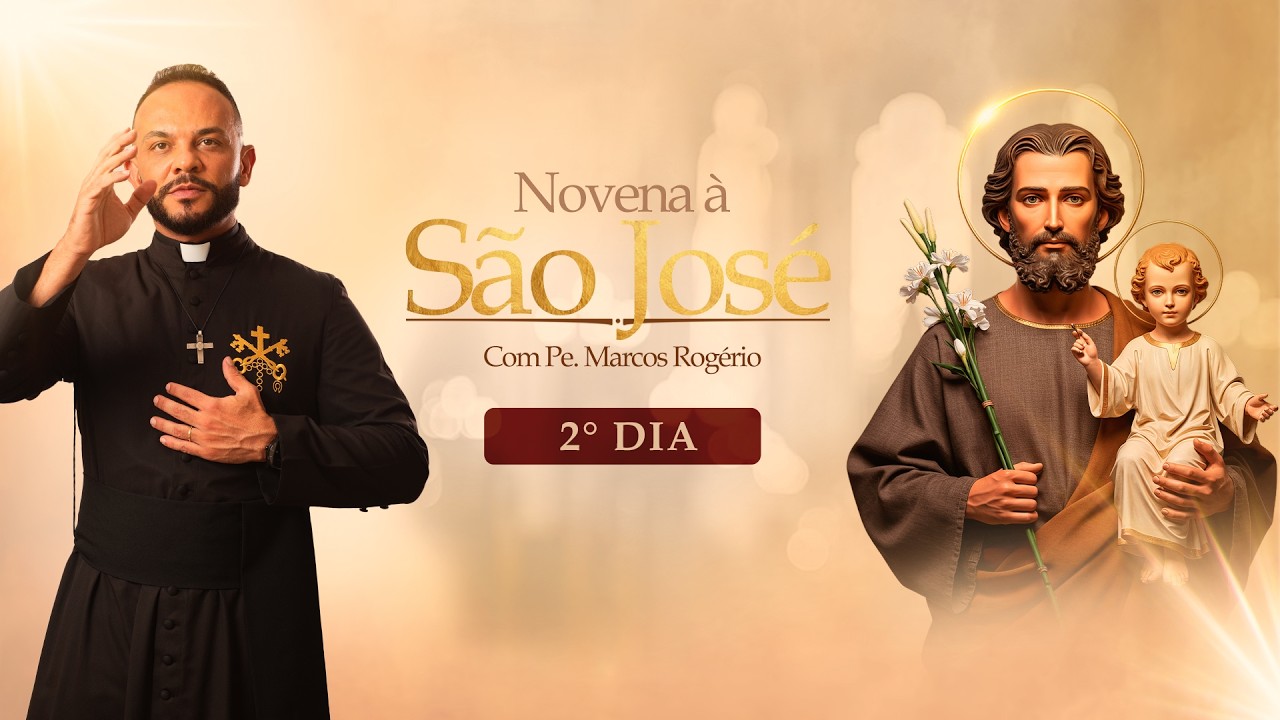 Novena a São José - Segundo dia | Pe. Marcos Rogério
