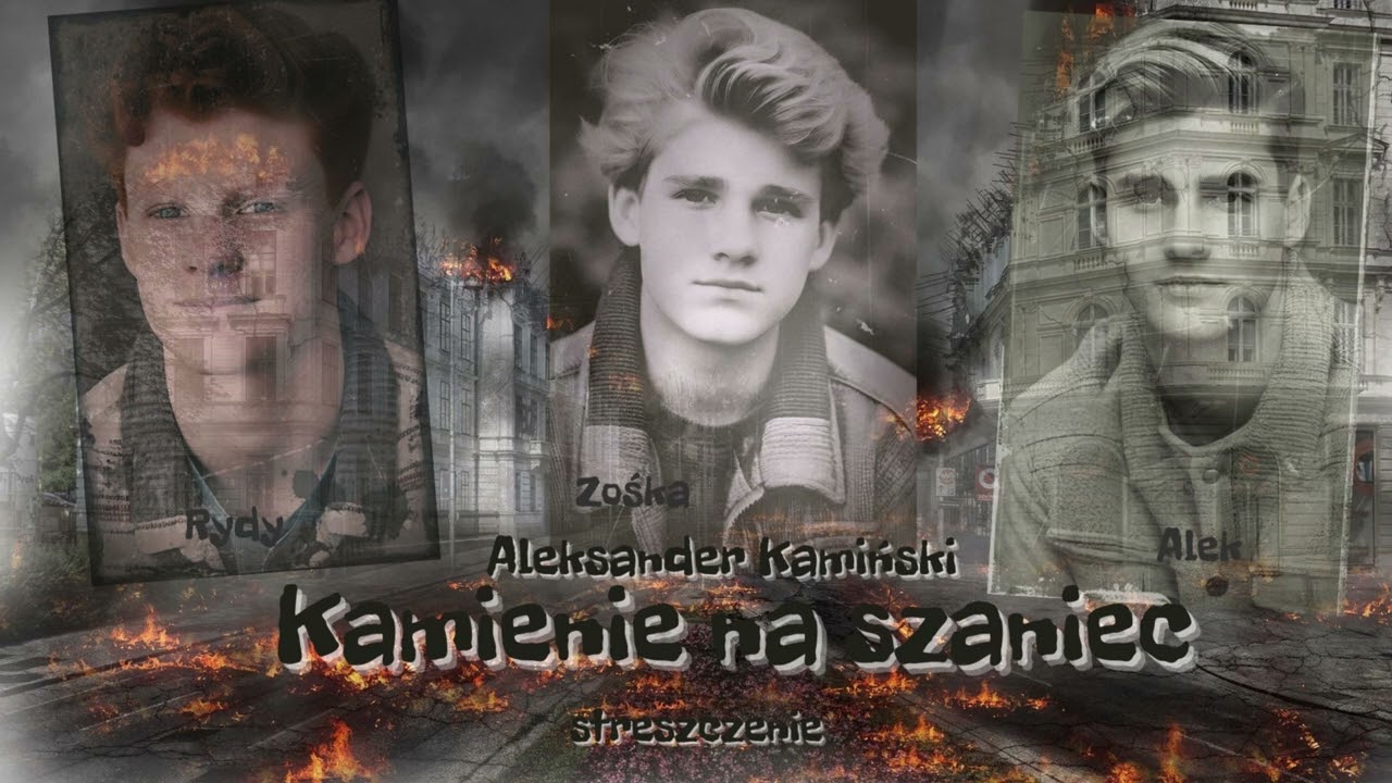 Kamienie na szaniec - streszczenie📖🧑‍🦰🪖