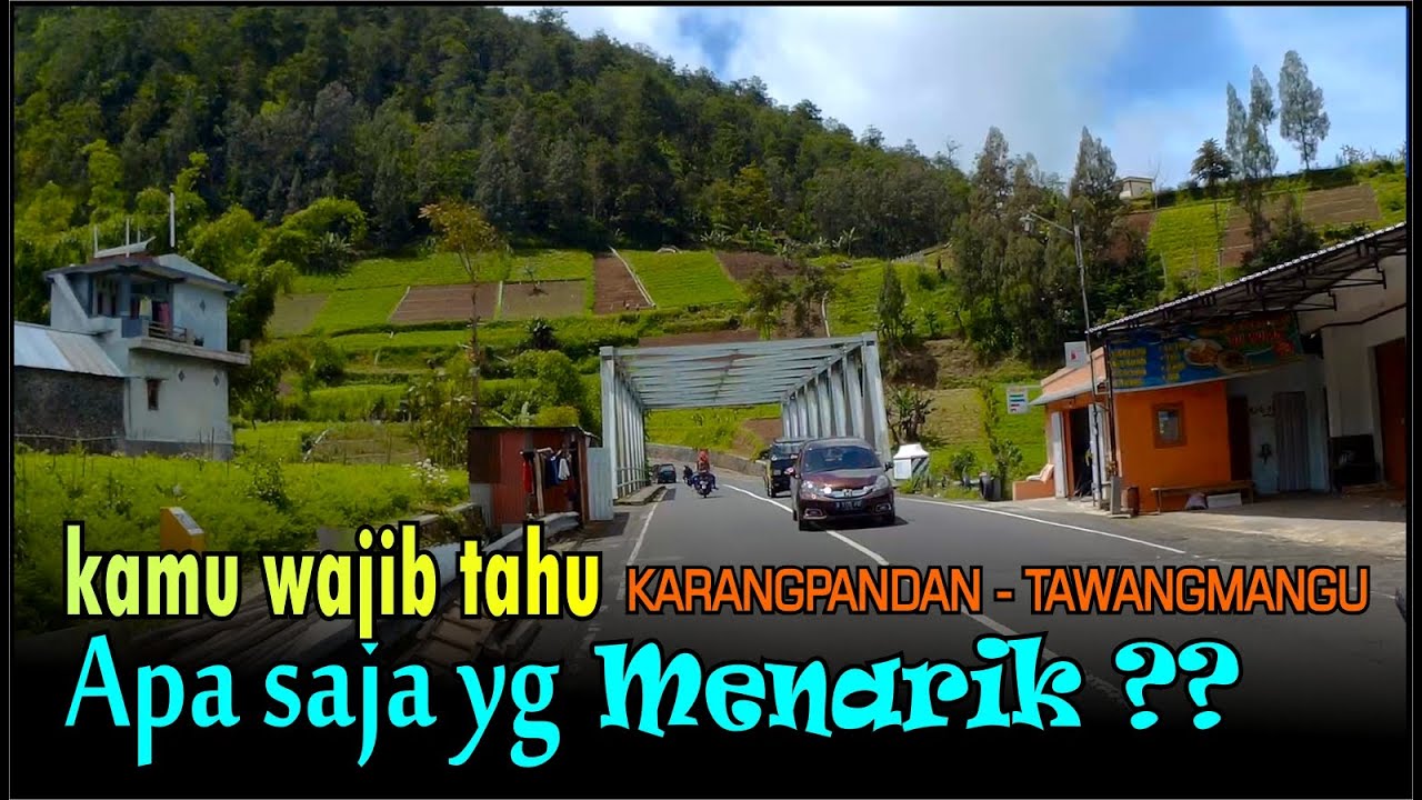 Indahnya jalur Karangpandan Tawangmangu Gunung Lawu
