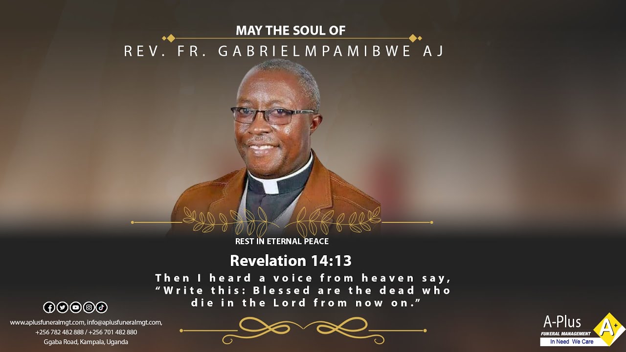 Celebrating the Life of the Late REV. FR. GABRIELMPAMIBWE AJ