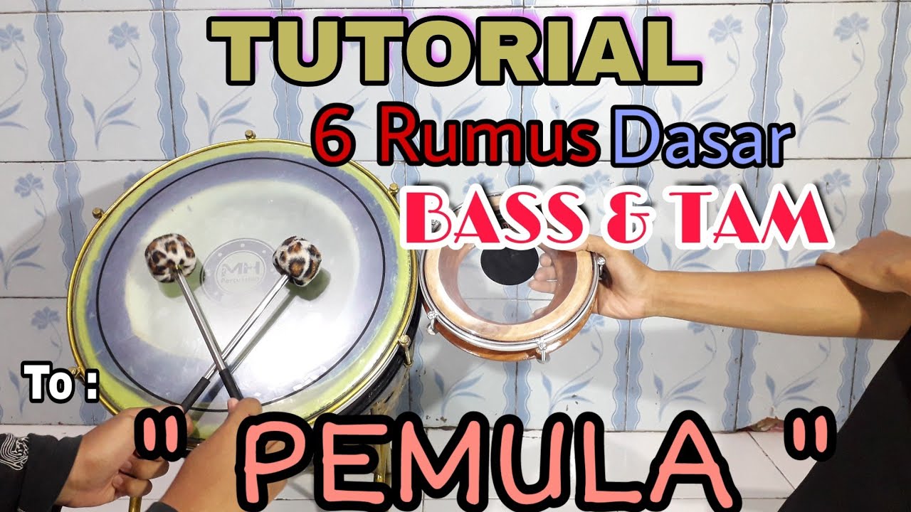 TUTORIAL!! 6 RUMUS DASAR BASS & TAM untuk Pemula || Majelis NurulHuda || MunduPesisir