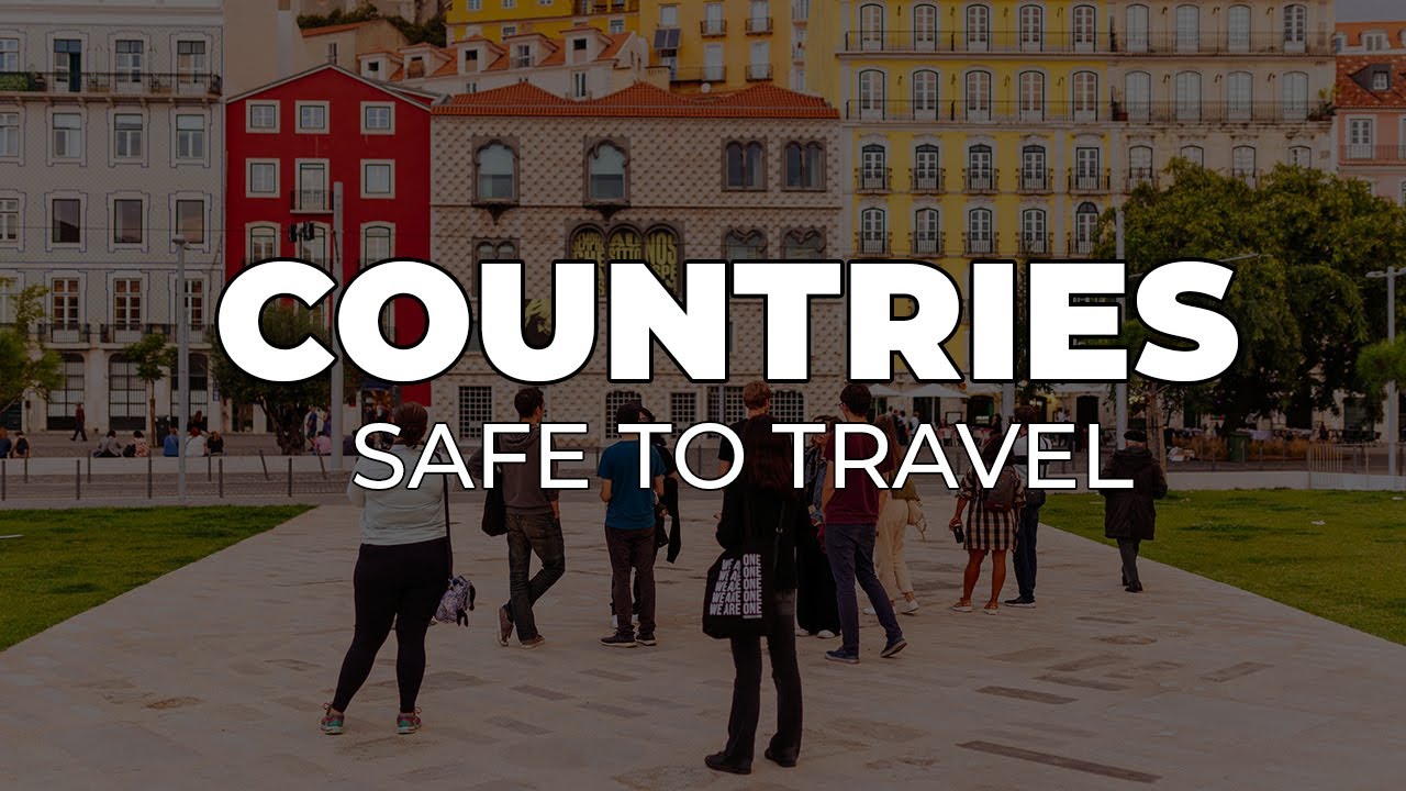 Top 5 Safest Countries to Travel to in 2025 - Travel Video